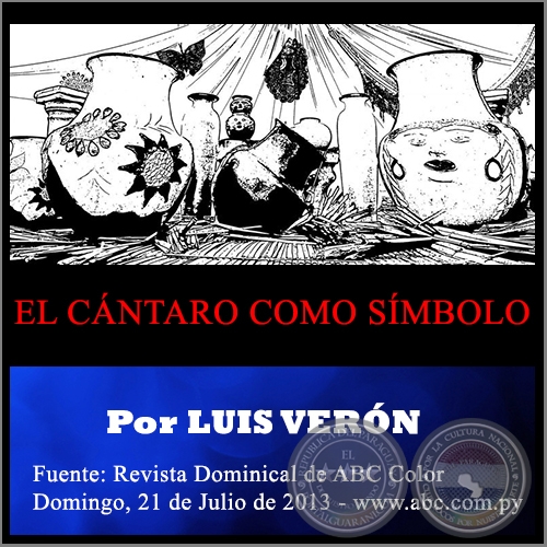 EL CNTARO COMO SMBOLO - Por LUIS VERN - Domingo, 21 de Julio de 2013